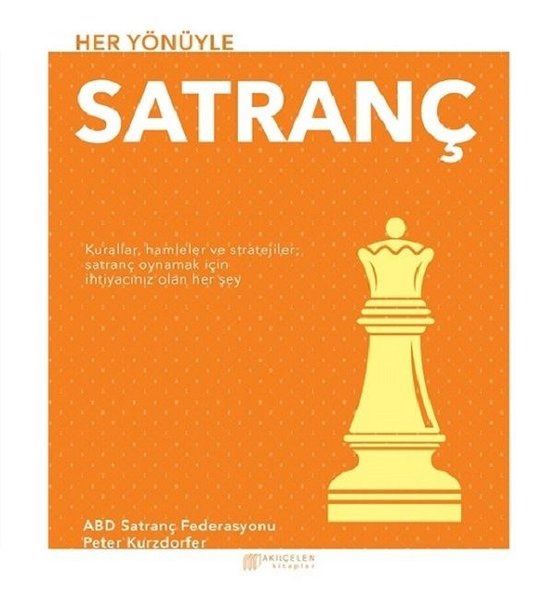 Her Yönüyle Satranç - Peter Kurzdorfer kitap kapağı