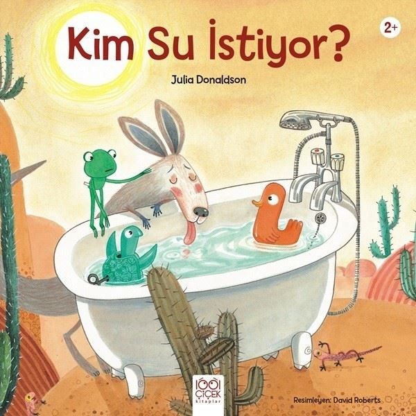Kim Su İstiyor? - Julia Donaldson kitap kapağı