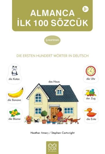 Almanca İlk Yüz Sözcük / Die Ersten Hundert Wörter in Deutsch (Çıkarma Kitabı) - Heather Amery kitap kapağı
