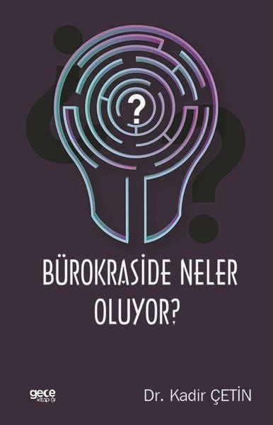 Bürokraside Neler Oluyor? - Kadir Çetin kitap kapağı