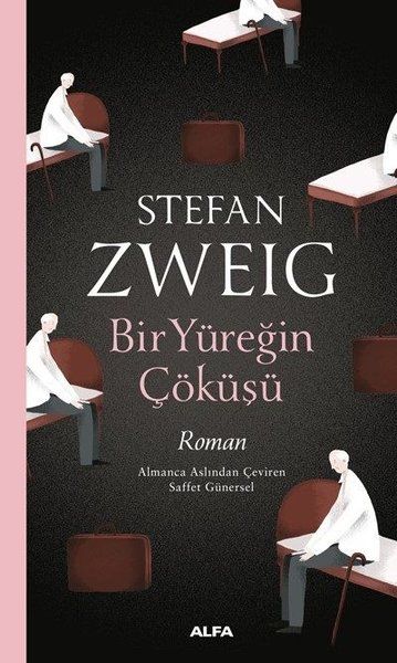 Bir Yüreğin Çöküşü - Stefan Zweig kitap kapağı