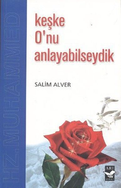 Keşke O’nu Anlayabilseydik - Salim Alver kitap kapağı