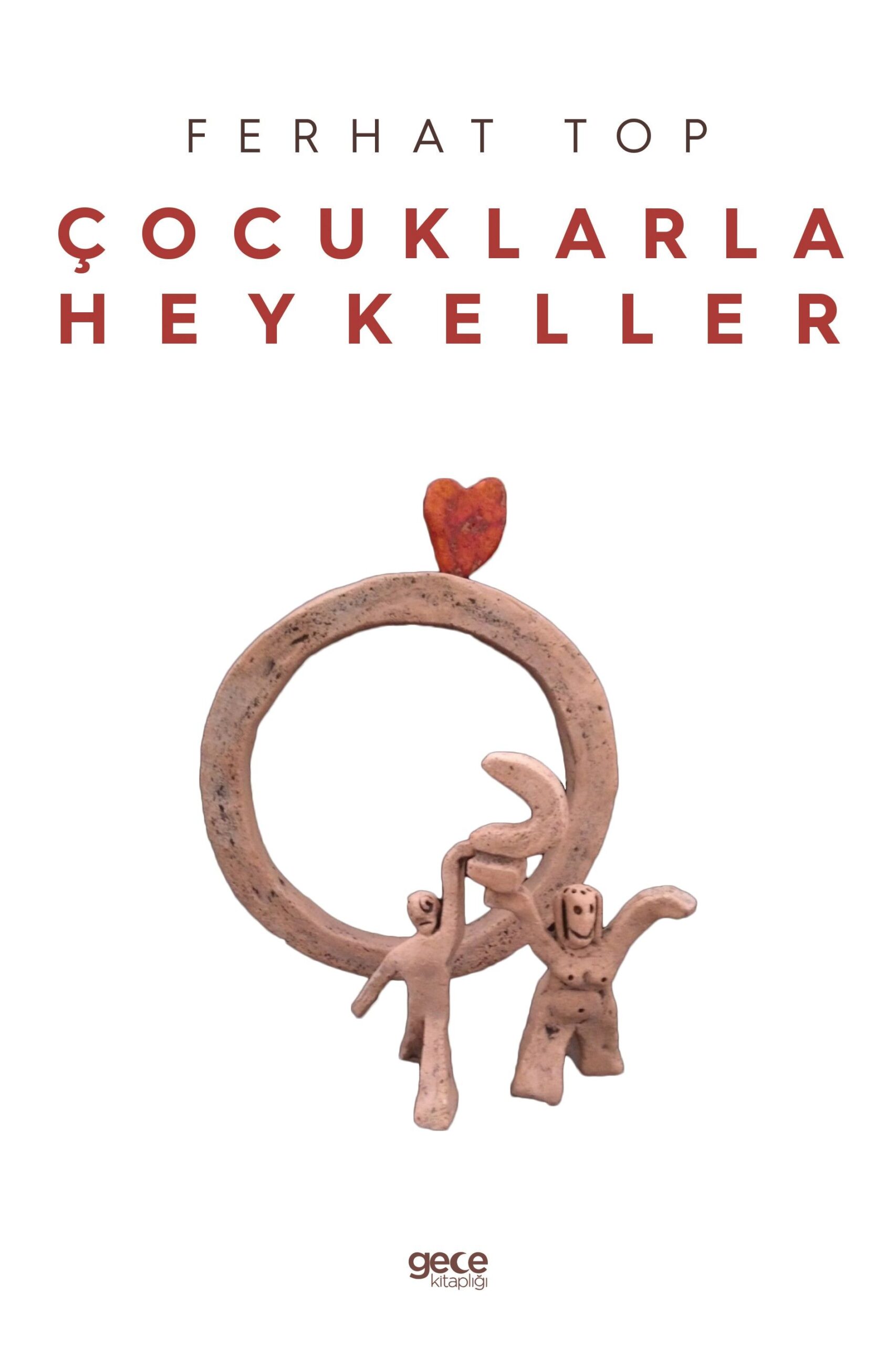 Çocuklarla Heykeller - Ferhat Top kitap kapağı
