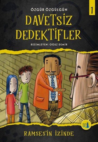 Ramses'in İzinde - Davetsiz Dedektifler 1 - Özgür Özgülgün kitap kapağı