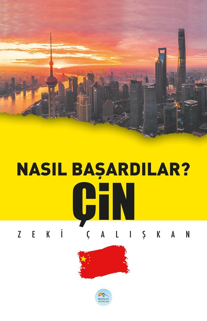 Çin - Nasıl Başardılar? - Zeki Çalışkan kitap kapağı