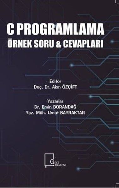 C Programlama Örnek Soru ve Cevapları - Emin Borandağ, Umut Bayraktar kitap kapağı