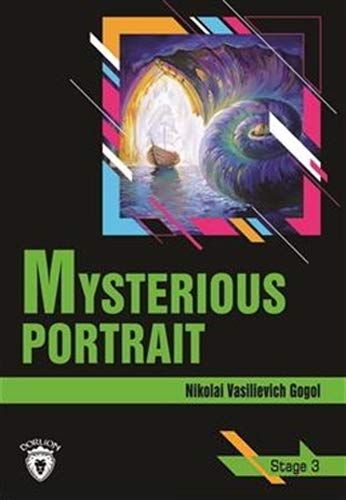Mysterious Portrait Stage 3 (İngilizce Hikaye) - Nikolay Vasilyeviç Gogol kitap kapağı