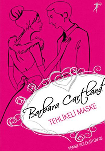Tehlikeli Maske - Barbara Cartland kitap kapağı