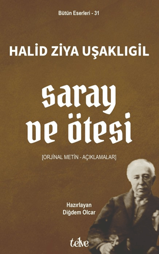 Saray ve Ötesi - Halid Ziya Uşaklıgil kitap kapağı