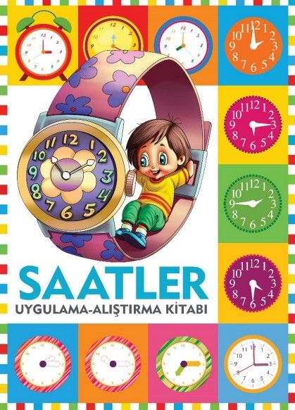 Saatler / Uygulama - Alıştırma Kitabı - Kolektif kitap kapağı