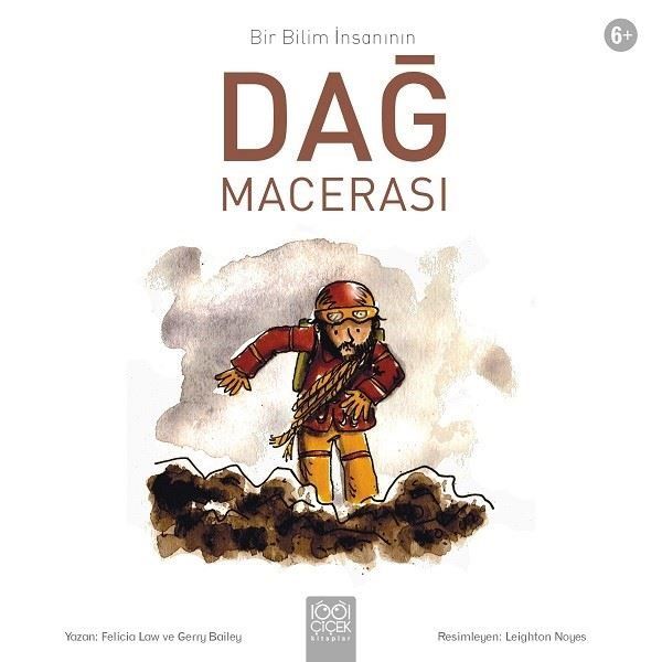 Bir Bilim İnsanının Dağ Macerası - Felicia Law, Gerry Bailey kitap kapağı