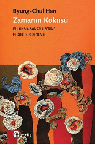 Zamanın Kokusu - Byung Chul Han kitap kapağı