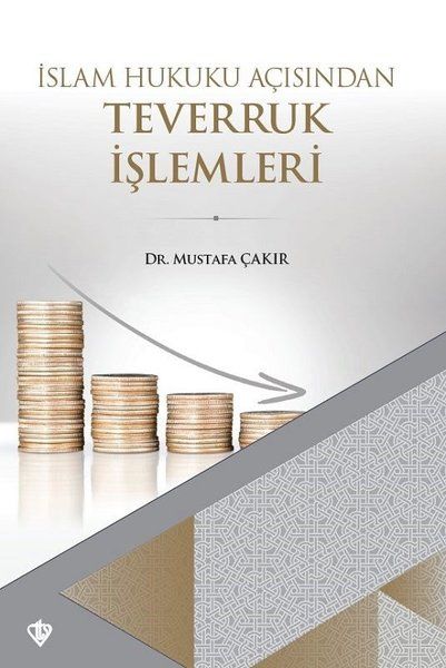 İslam Hukuku Açısından Teverruk İşlemleri - Mustafa Çakır kitap kapağı
