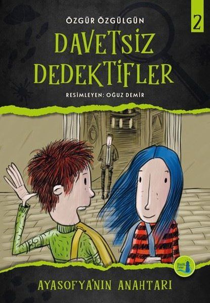 Ayasofya'nın Anahtarı - Davetsiz Dedektifler 2 - Özgür Özgülgün kitap kapağı