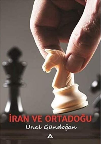 İran ve Ortadoğu - Ünal Gündoğan kitap kapağı