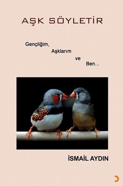 Aşk Söyletir - İsmail Aydın kitap kapağı
