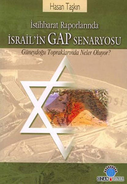 İstihbarat Raporlarında İsrail’in GAP Senaryosu - Hasan Taşkın kitap kapağı