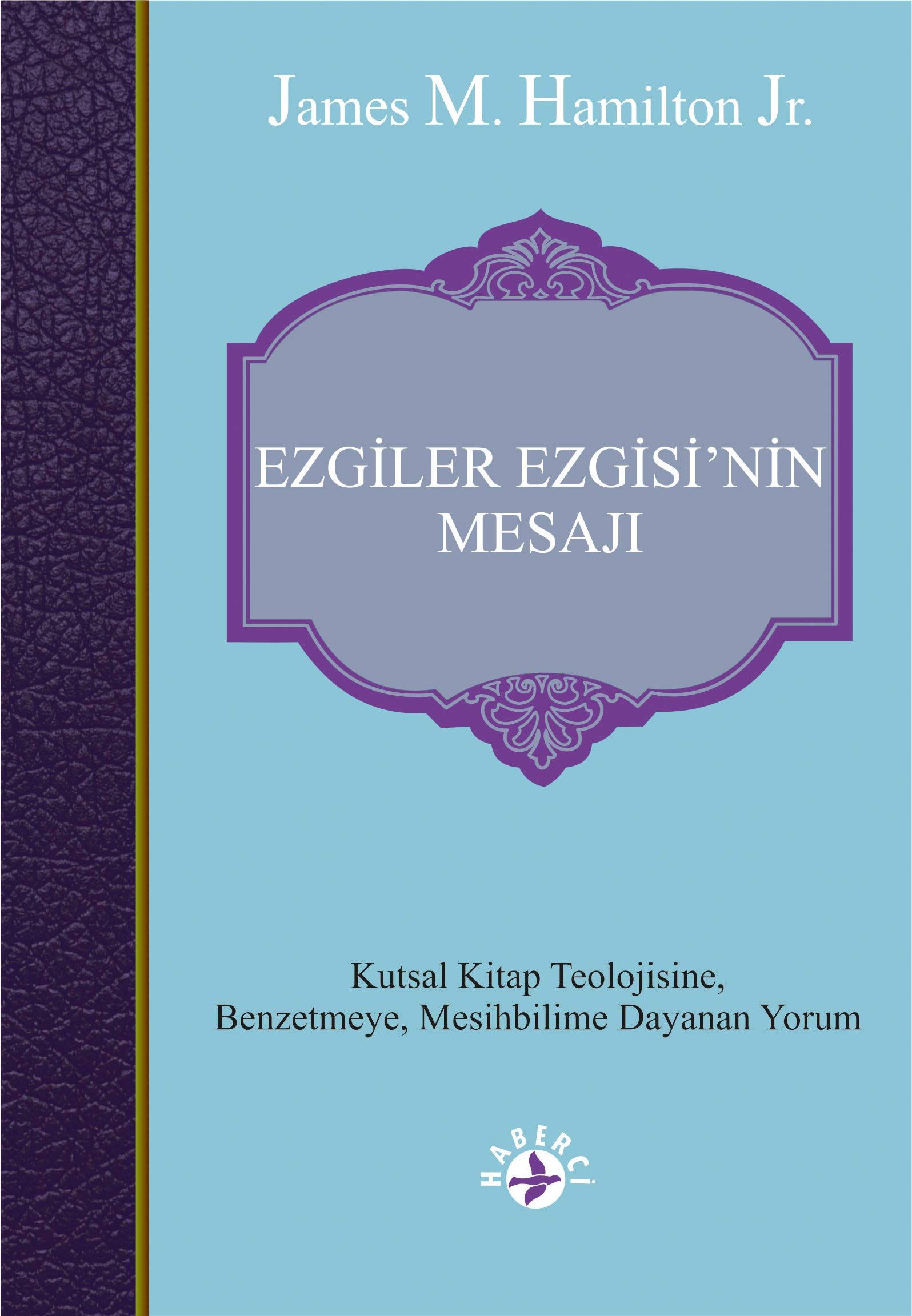 Ezgiler Ezgisin'in Mesajı - James M. Hamilton Jr. kitap kapağı