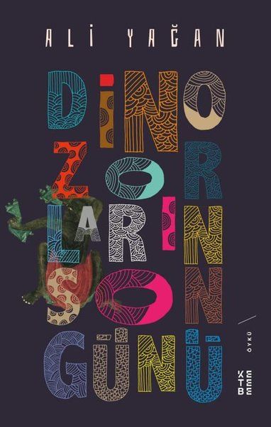 Dinozorların Son Günü - Ali Yağan kitap kapağı