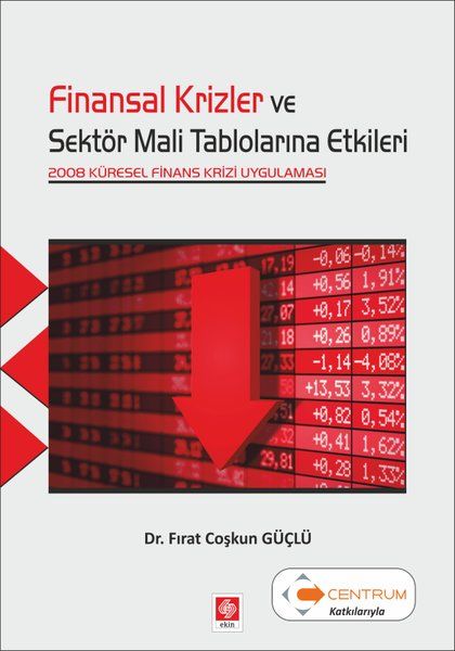 Finansal Krizler ve Sektör Mali Tablolarına Etkileri - Fırat Coşkun Güçlü kitap kapağı