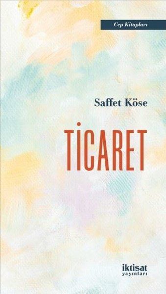 Ticaret - Saffet Köse kitap kapağı