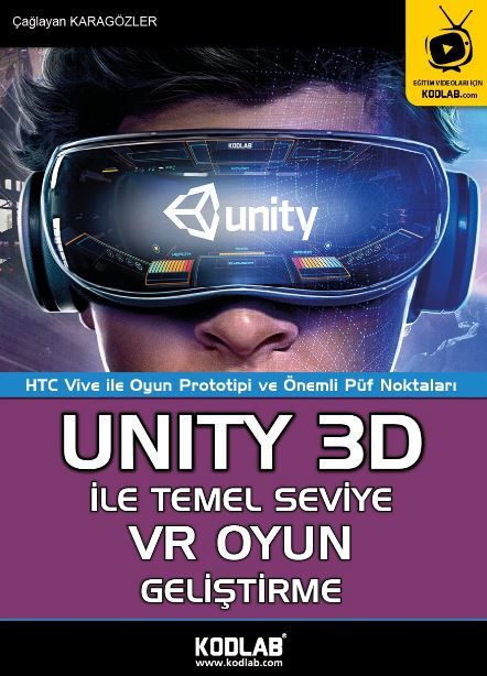 Unity 3D İle Temel Seviye VR Oyun Geliştirme - Çağlayan Karagözler kitap kapağı