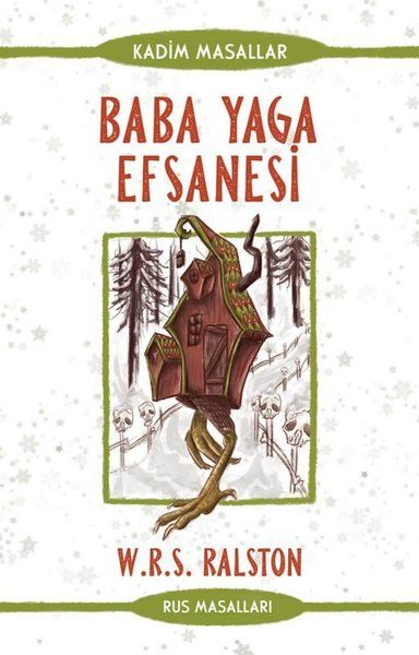 Baba Yaga Efsanesi - Rus Masalları - W. R. S. Ralston kitap kapağı