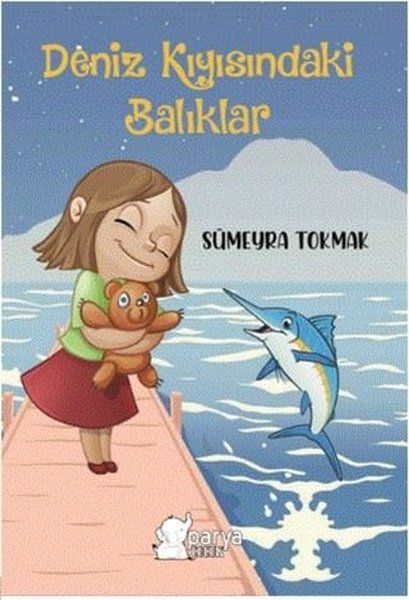 Deniz Kıyısındaki Balıklar - Sümeyra Tokmak kitap kapağı