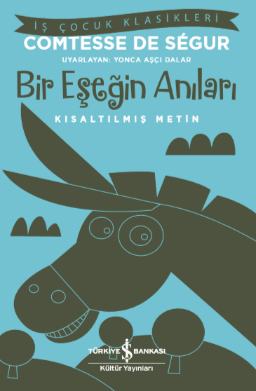 Bir Eşeğin Anıları (Kısaltılmış Metin) - Comtesse de Segur kitap kapağı
