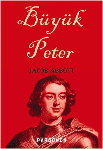 Büyük Peter - Jacob Abbott kitap kapağı