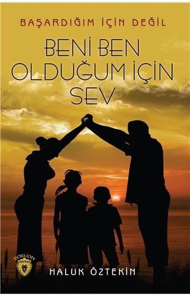 Beni Ben Olduğum İçin Sev - Haluk Öztekin kitap kapağı
