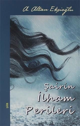 Şairin İlham Perileri - A. Altan Ekşioğlu kitap kapağı