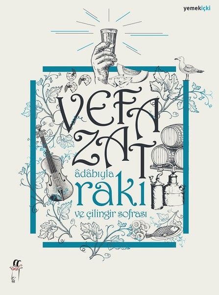 Adabıyla Rakı ve Çilingir Sofrası - Vefa Zat kitap kapağı