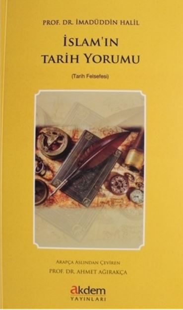İslam'ın Tarih Yorumu - İmadüddin Halil kitap kapağı