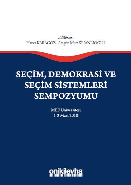 Seçim Demokrasi ve Seçim Sistemleri Sempozyumu - Havva Karagöz, Atagün Mert Kejanlıoğlu kitap kapağı