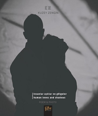 İnsanlar Aşklar ve Gölgeler - Kuzey Zengin kitap kapağı