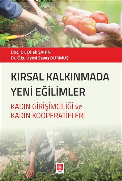 Kırsal Kalkınmada Yeni Eğilimler - Savaş Durmuş, Dilek Şahin kitap kapağı