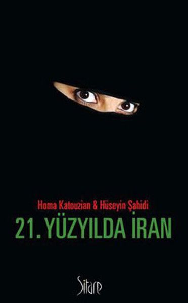 21. Yüzyılda İran - Homa Katouzian, Hüseyin Şahidi kitap kapağı