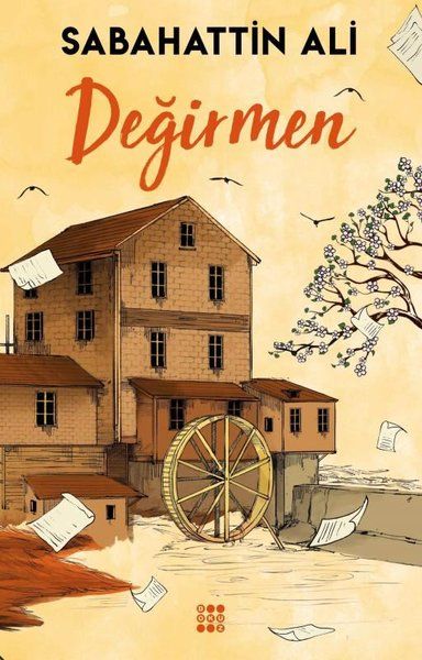 Değirmen - Sabahattin Ali kitap kapağı
