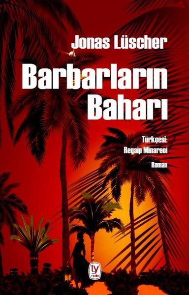Barbarların Baharı - Jonas Luscher kitap kapağı