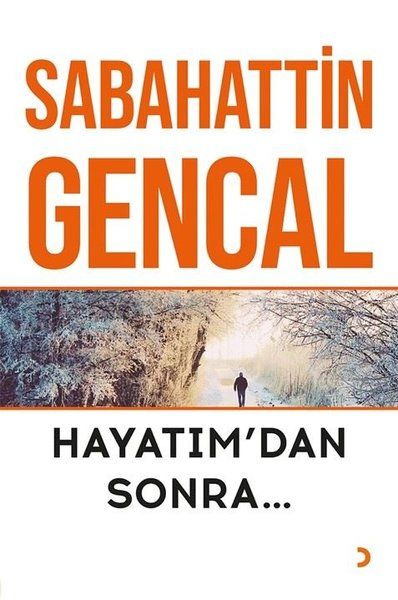Hayatım’dan Sonra - Sabahattin Gencal kitap kapağı