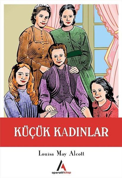 Küçük Kadınlar - Louisa May Alcott kitap kapağı