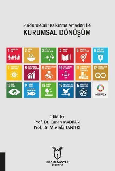 Sürdürülebilir Kalkınma Amaçları ile Kurumsal Dönüşüm - Mustafa Tanyeri, Canan Madran kitap kapağı