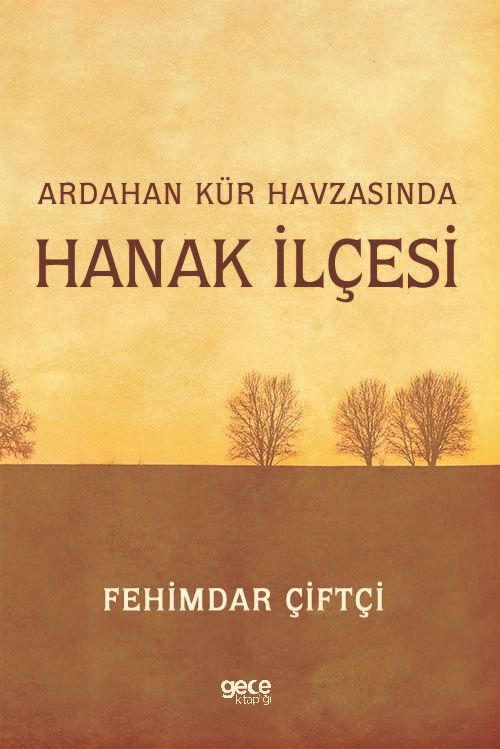 Ardahan Kür Havzasında Hanak İlçesi - Fehimdar Çiftçi kitap kapağı