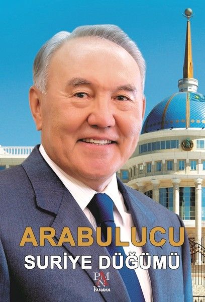 Arabulucu - Suriye Düğümü - Nurlan Baymoldauly Onjanov kitap kapağı