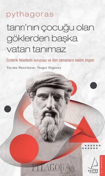 Pythagoras-Tanrı’nın Çocuğu Olan Göklerden Başka Vatan Tanımaz - Turgut Özgüney kitap kapağı