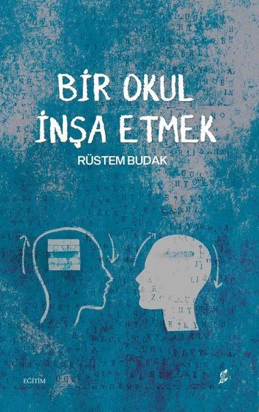 Bir Okul İnşa Etmek - Rüstem Budak kitap kapağı