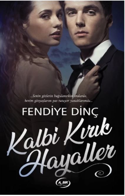Kalbi Kırık Hayaller - Fendiye Dinç kitap kapağı