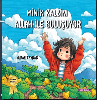 Minik Kalbim Allah İle Buluşuyor - Nuran Taydaş kitap kapağı