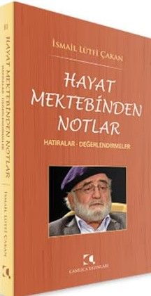 Hayat Mektebinden Notlar - İsmail Lütfi Çakan kitap kapağı
